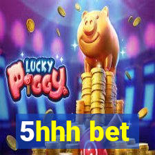 5hhh bet